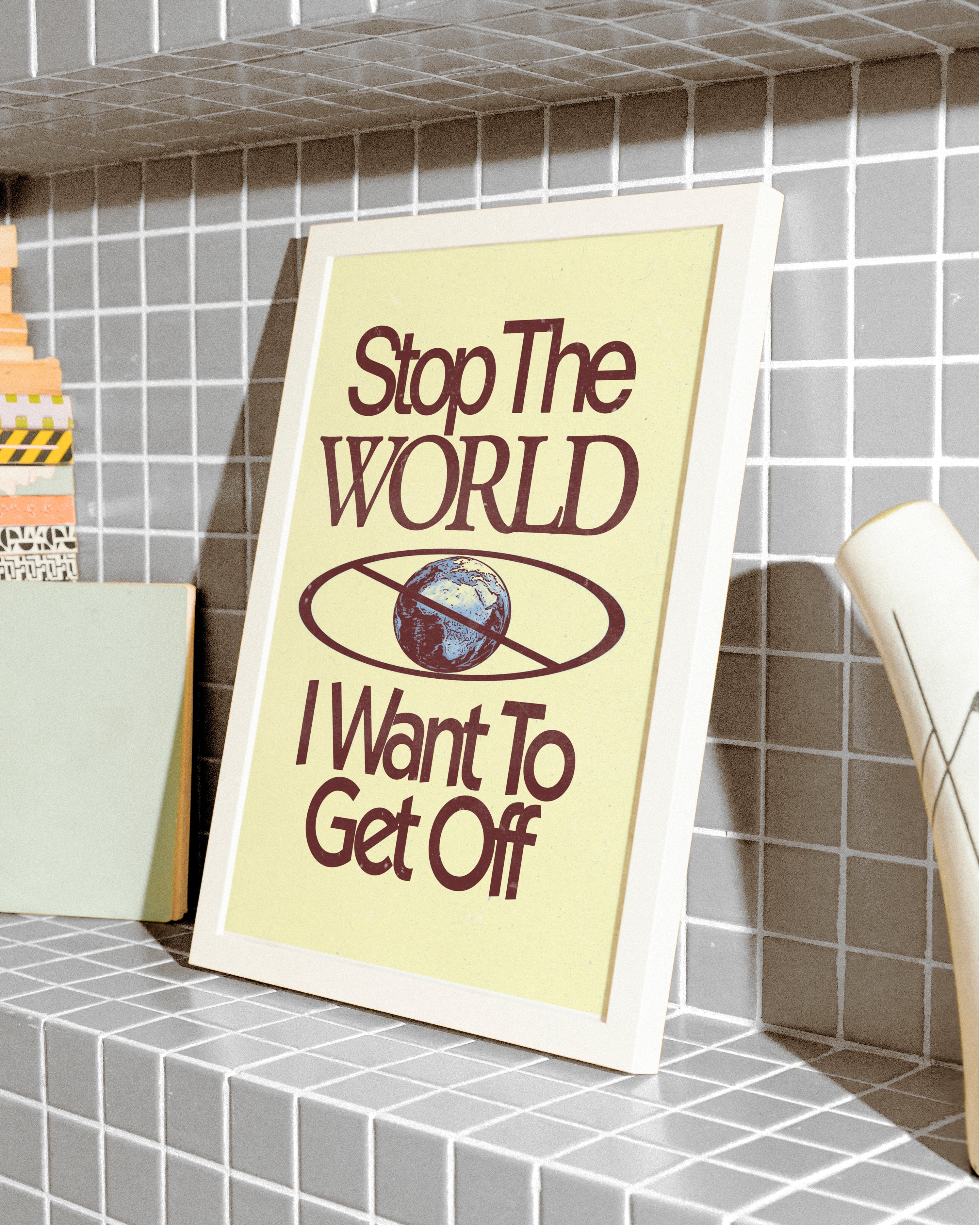 Stop The World - Print