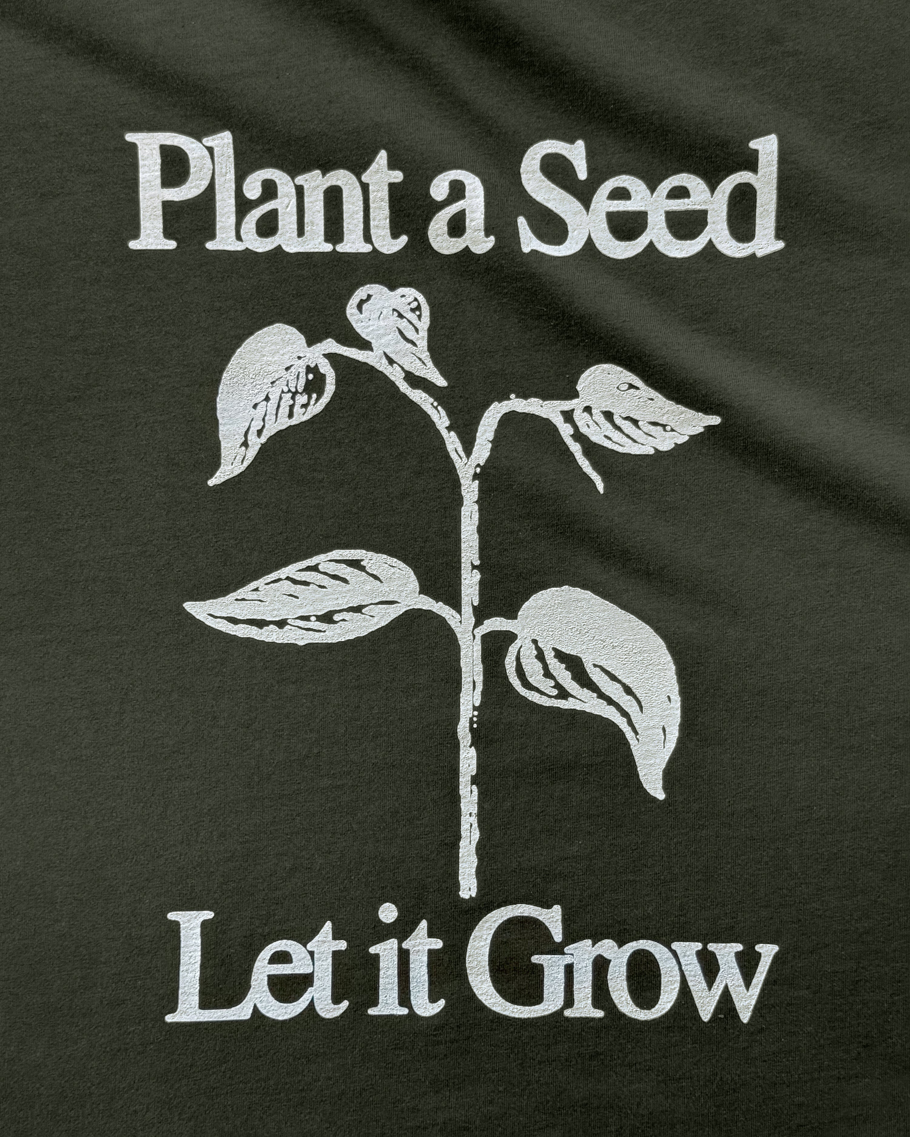Plant A Seed T-Shirt - Pine