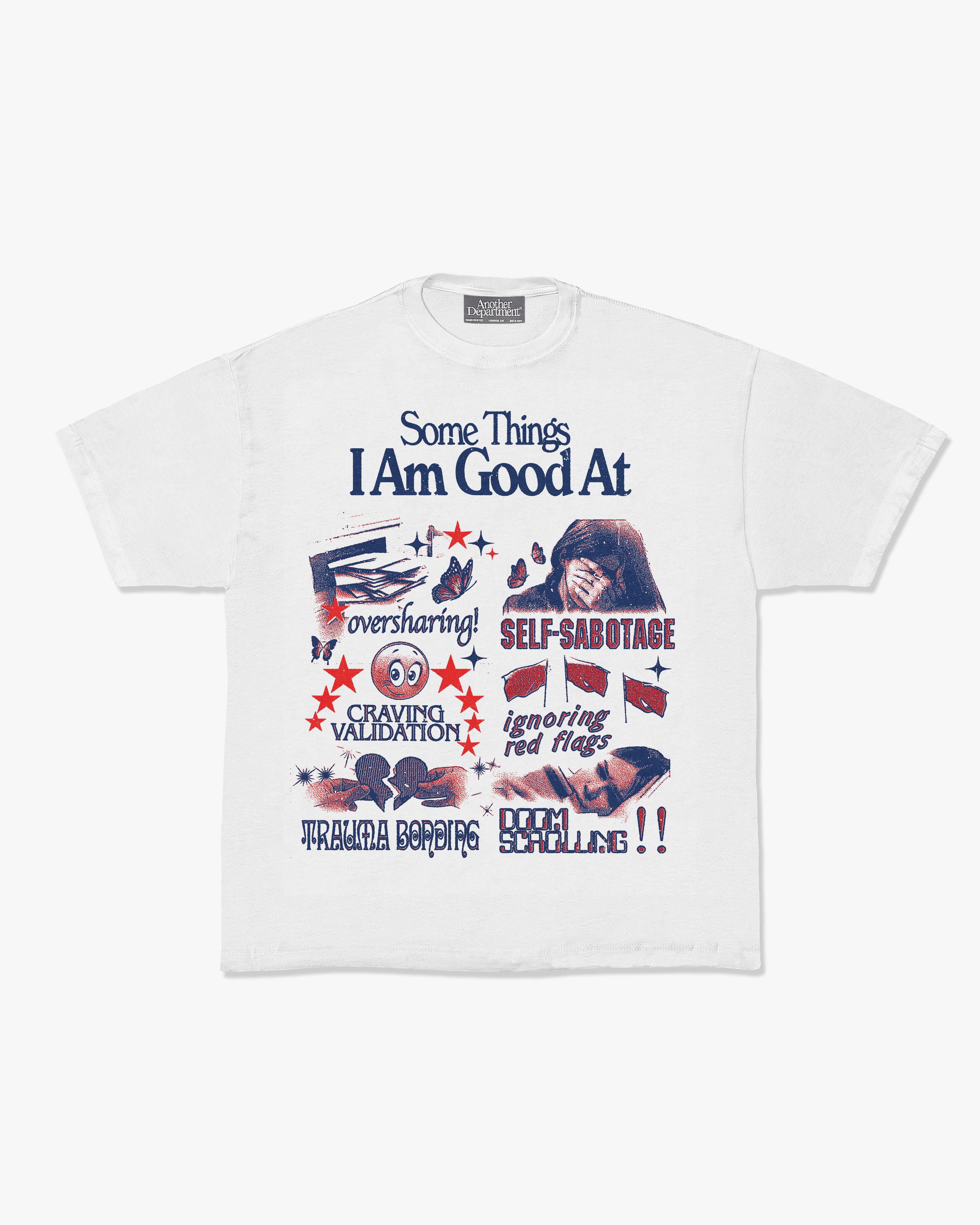 Things I Am Good At T-Shirt - White
