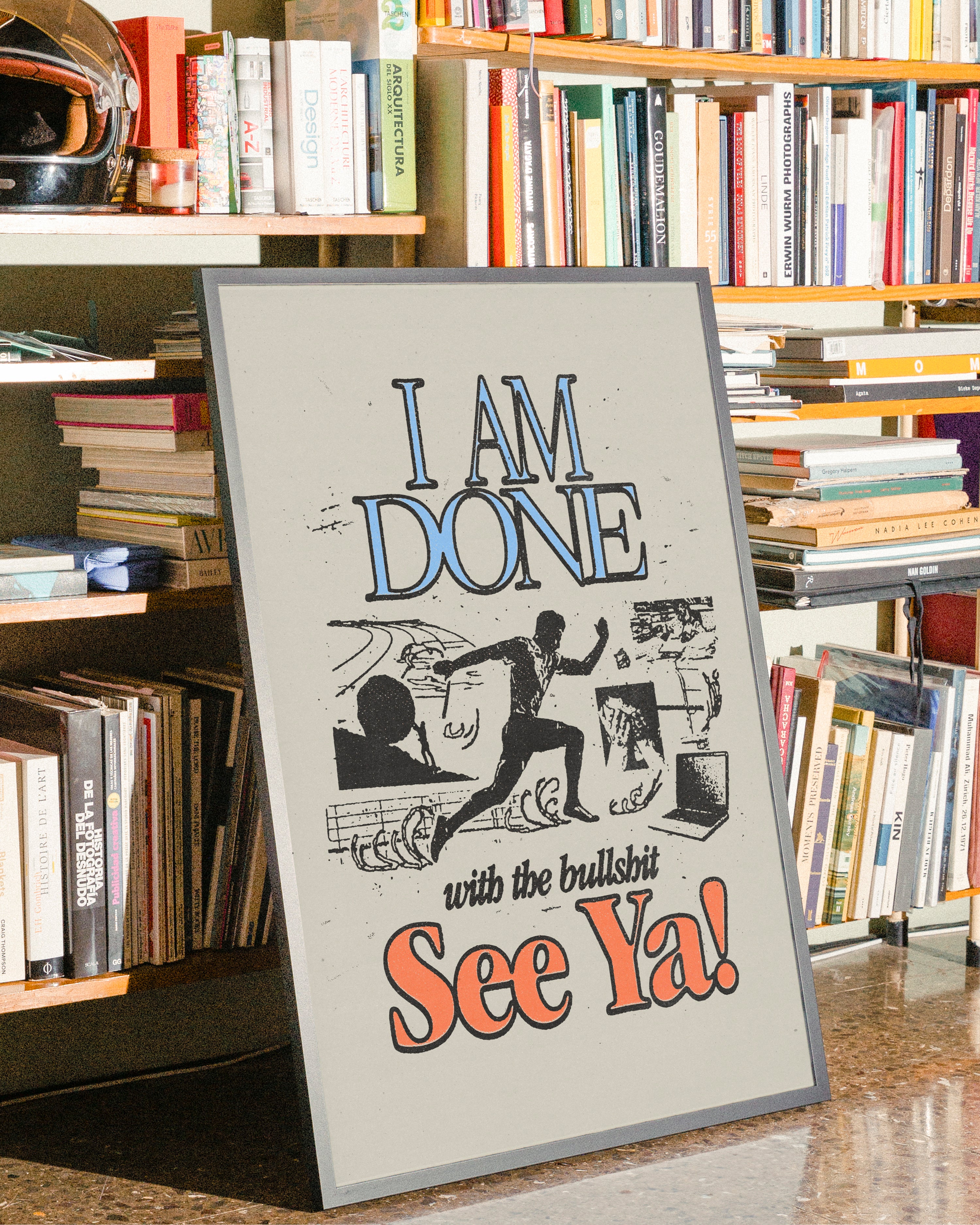 I Am Done - Print