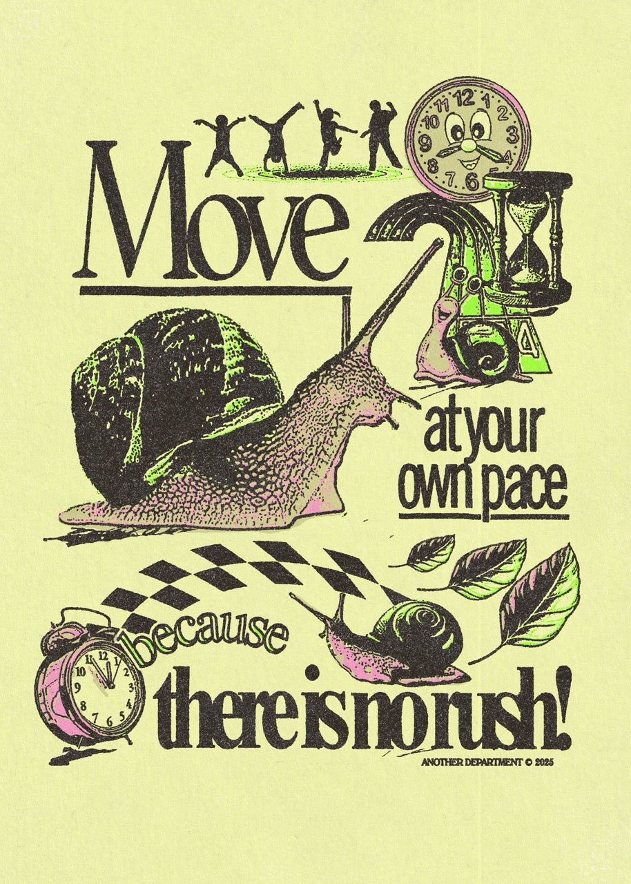 Move At Your Own Pace - Print