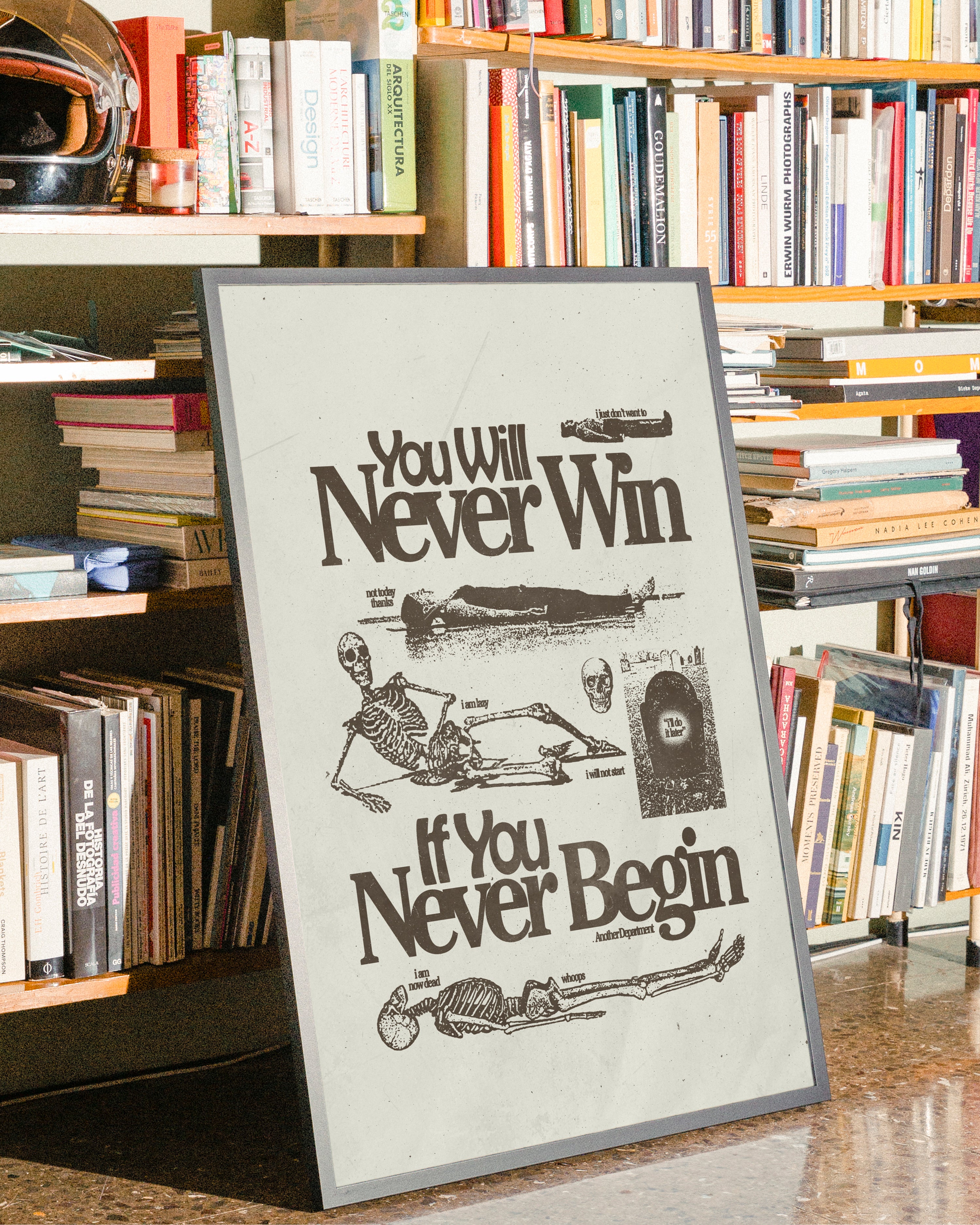 You Will Never Win If You Never Begin - Print
