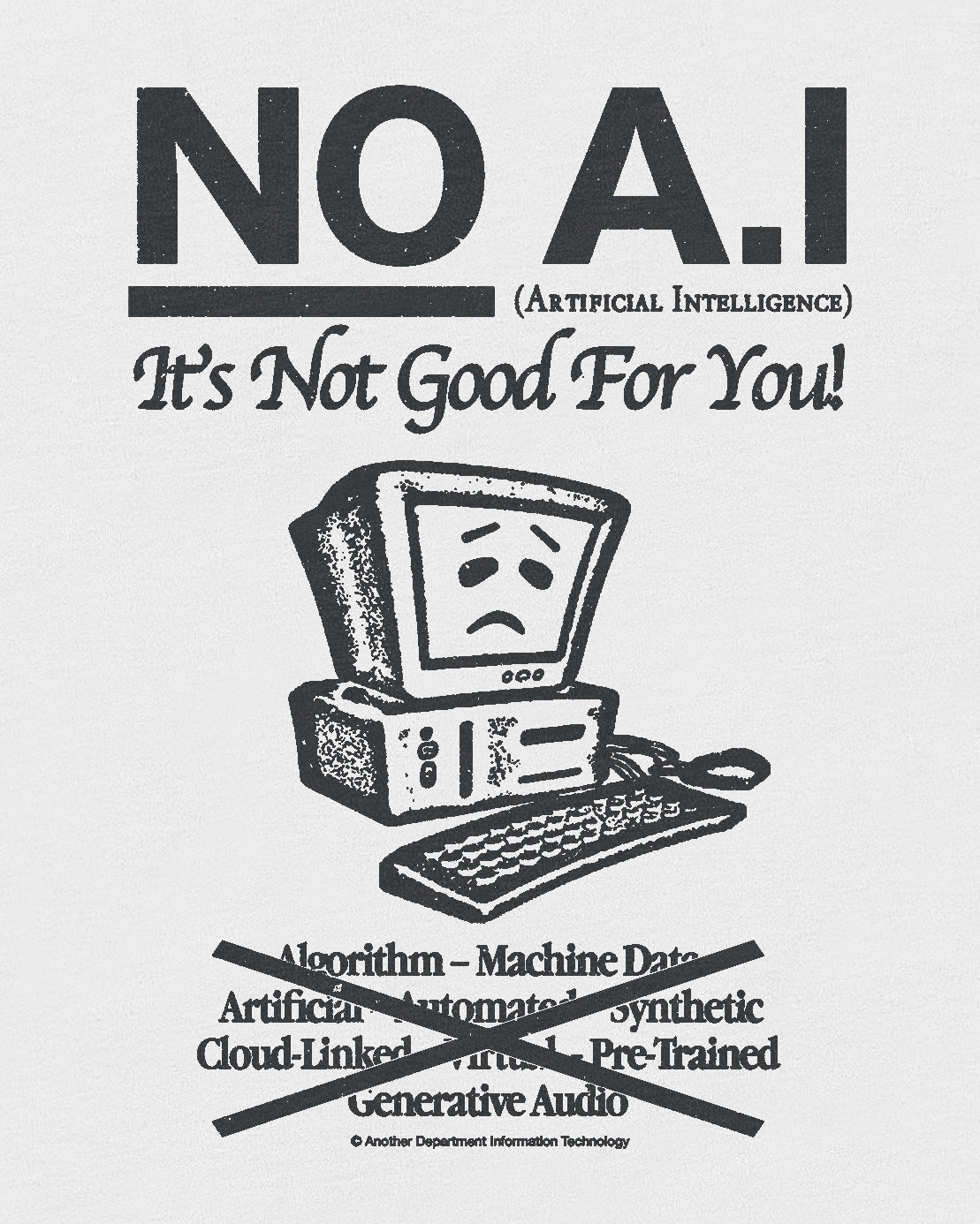 NO A.I T-Shirt -  White