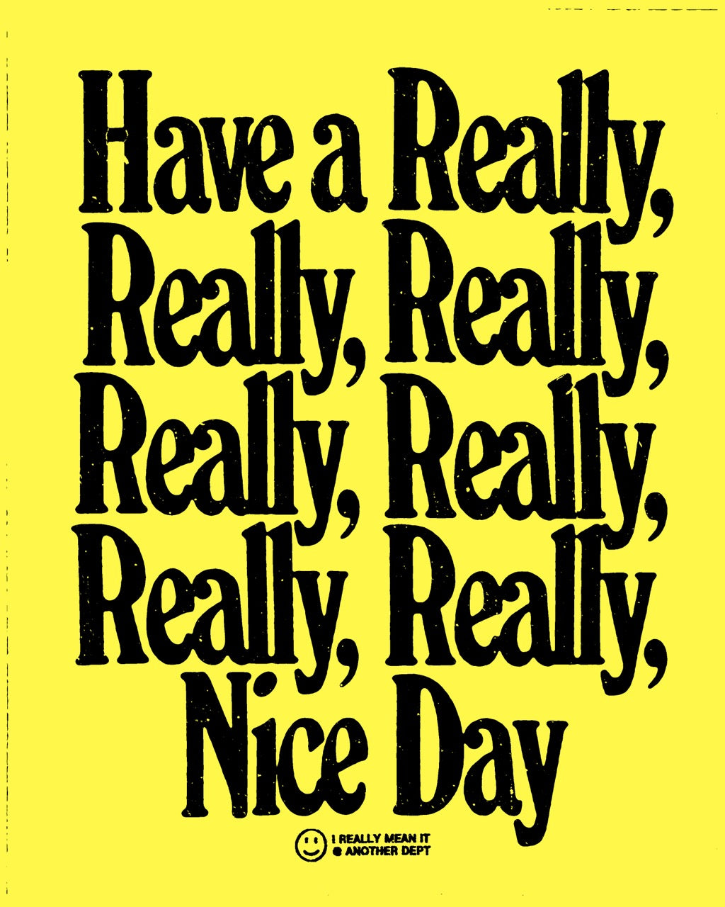 Really, Really Nice Day - Custom
