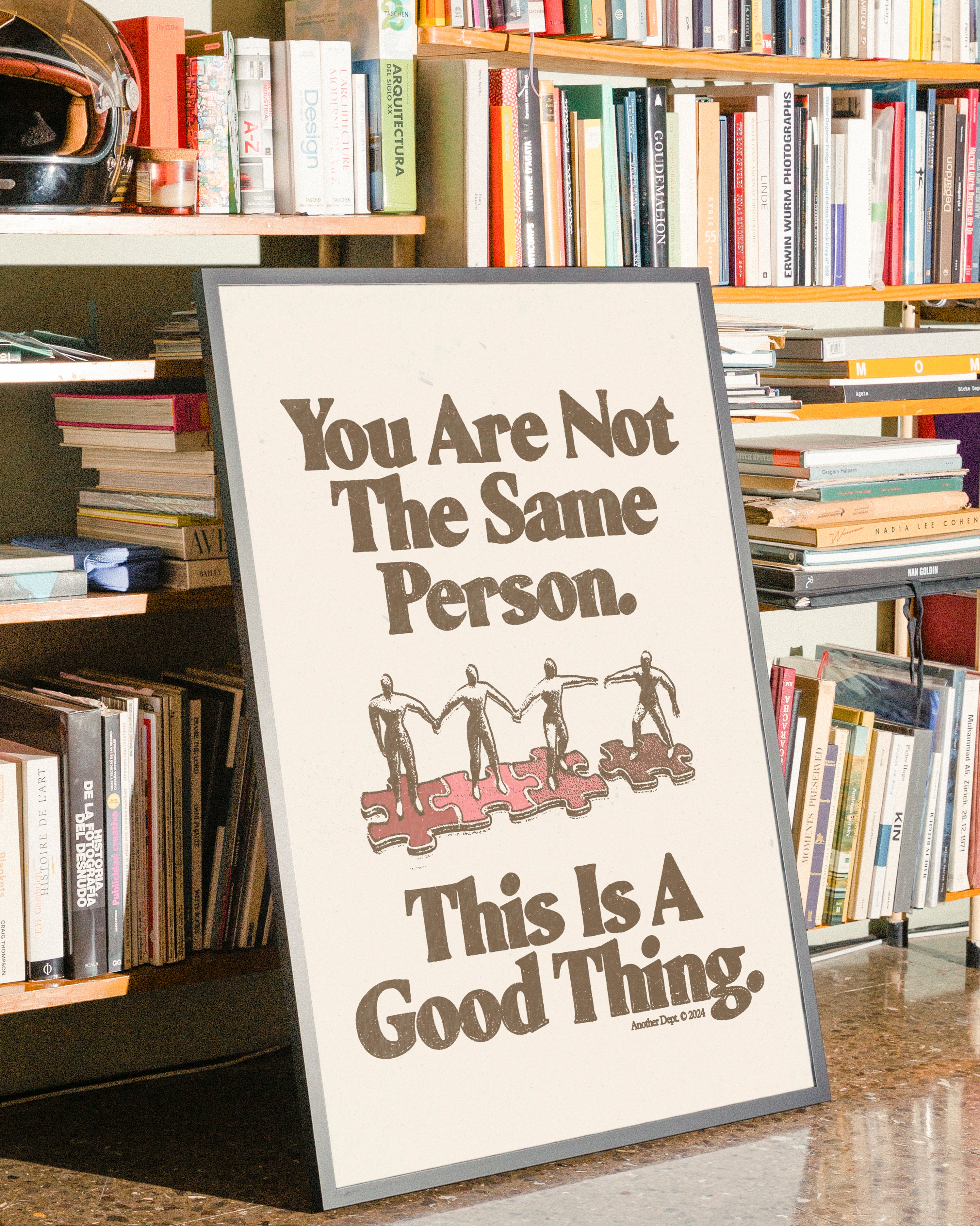 You Are Not The Same Person - Print
