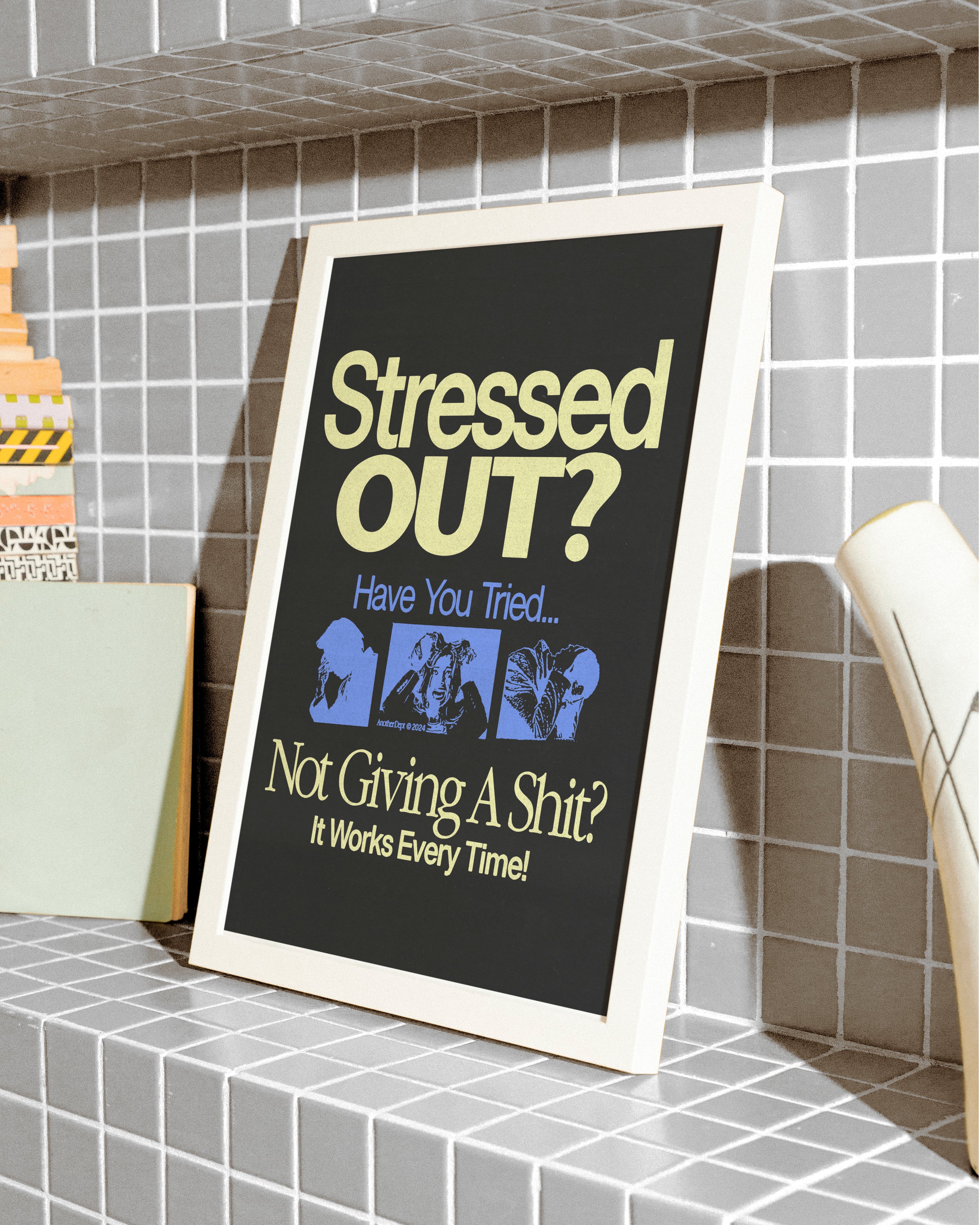 Stressed Out - Print