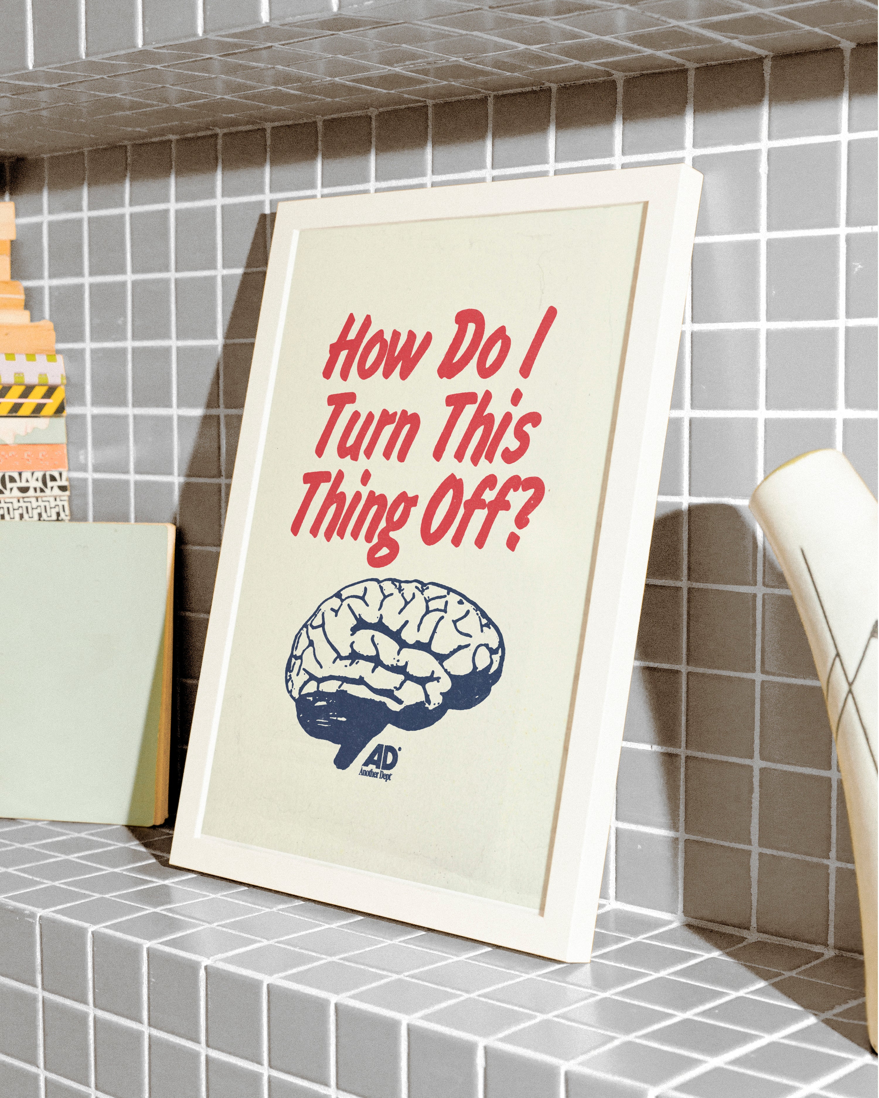 How Do I Turn This Thing Off - Print